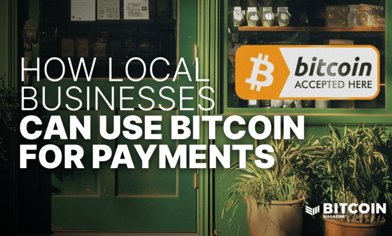 How Local Businesses Can Use Bitcoin For Payments